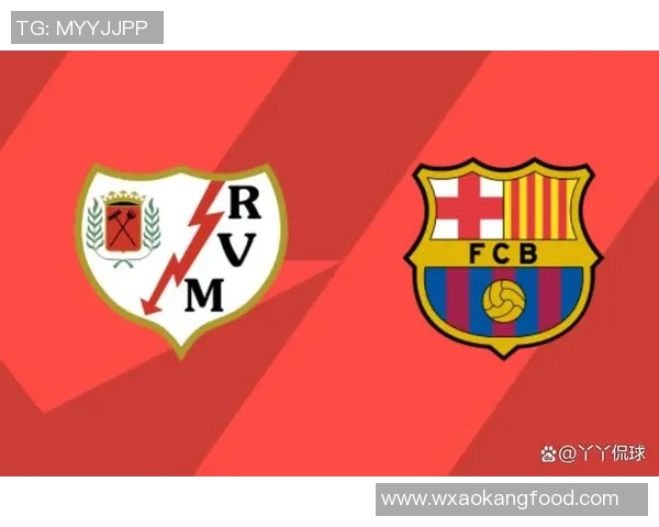 巴塞罗那主场迎战巴列卡诺争夺西甲积分榜重要胜利